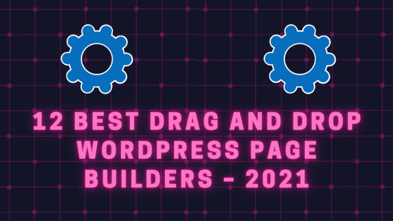 12 Best Drag and Drop WordPress Page Builders – 2021