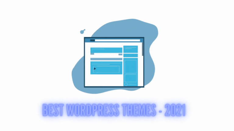 Best WordPress Themes – 2021